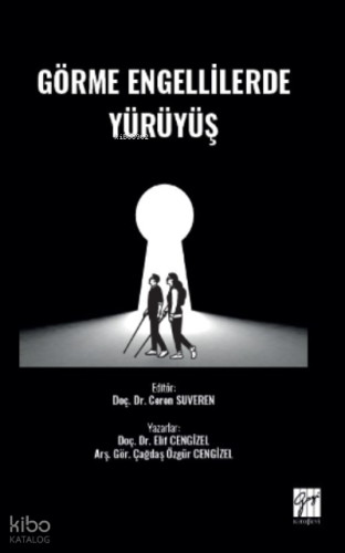 Görme Engellilerde Yürüyüş