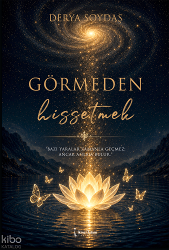 Görmeden Hissetmek | | İkinci Adam Yayınları