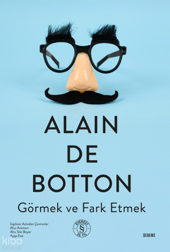 Görmek ve Fark Etmek | Alain De Botton | Everest Yayınları
