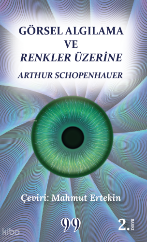 Görsel Algılama Ve Renkler Üzerine | Arthur Schopenhauer | Doksan Doku