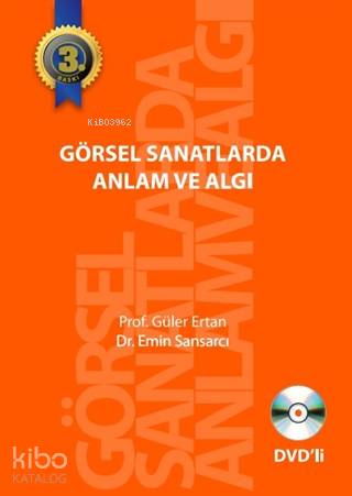 Görsel Sanatlarda Anlam ve Algı (DVD İle Birlikte)
