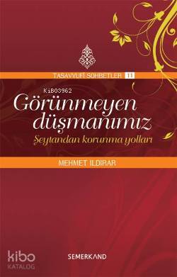 Görünmeyen Düşmanımız; Şeytandan Korunma Yolları