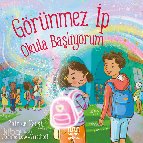 Görünmez İp;Okula Başlıyorum