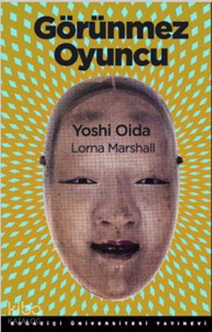Görünmez Oyuncu | Lorna Marshall | Boğaziçi Üniversitesi Yayınevi