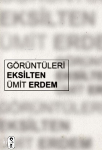 Görüntüleri Eksilten