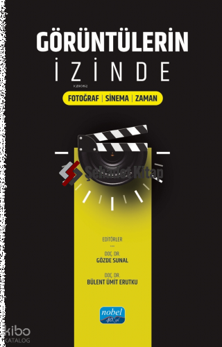 Görüntülerin İzinde - Fotoğraf-Sinema-Zaman