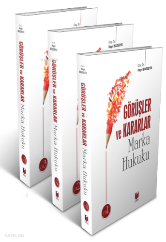 Görüşler ve Kararlar Marka Hukuku (3 Cilt)