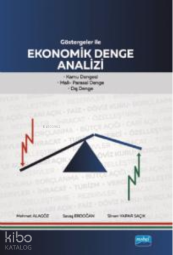 Göstergelerle Ekonomik Denge Analizi