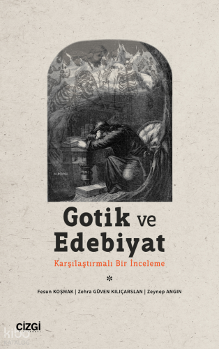 Gotik ve Edebiyat ;(Karşılaştırmalı Bir İnceleme)