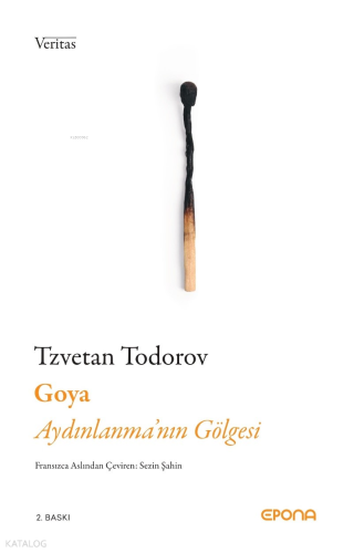 Goya;Aydınlanma’nın Gölgesi | Tzvetan Todorov | Epona Yayınları