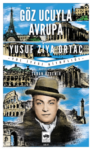 Göz Ucuyla Avrupa | Yusuf Ziya Ortaç | Ötüken Neşriyat