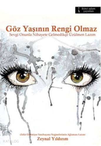 Göz Yaşının Rengi Olmaz