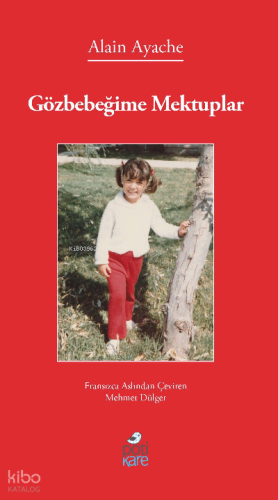 Gözbebeğime Mektuplar