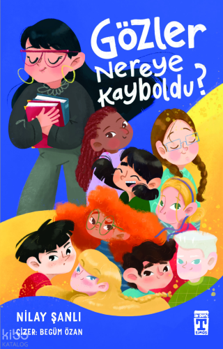 Gözler Nereye Kayboldu? | Nilay Şanlı | İlk Genç Timaş Yayınları