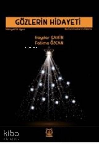 Gözlerin Hidayeti; Kurtulmuşların Resmi
