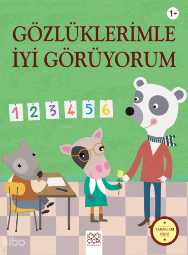 Gözlüklerimle İyi Görüyorum | Sophie Bellier | 1001 Çiçek Kitaplar