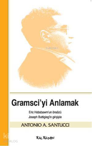 Gramsciyi Anlamak