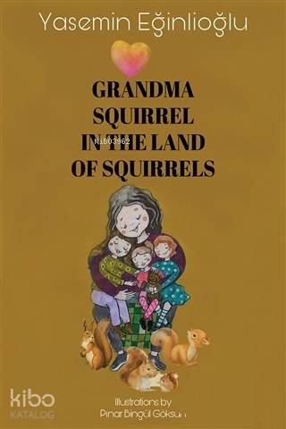 Grandma Squirrel In The Land Of Squeirrels