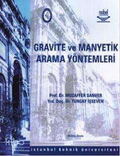 Gravite ve Manyetik Arama Yöntemleri