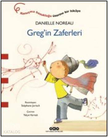 Greg'in Zaferleri; (3-8 Yaş)