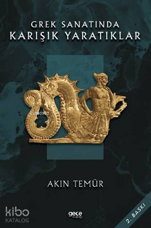 Grek Sanatında Karışık Yaratıklar