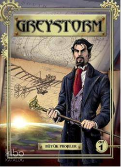 Greystorm; Cilt 1
