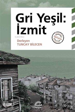 Gri Yeşil: İzmit