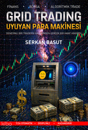 Grid Trading;Uyuyan Para Makinesi | Erkan Basut | İkinci Adam Yayınlar