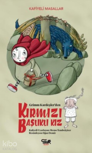 Grimm Kardeşler'den Kırmızı Başlıklı Kız | Memo Tembelçizer | Tekir Ki