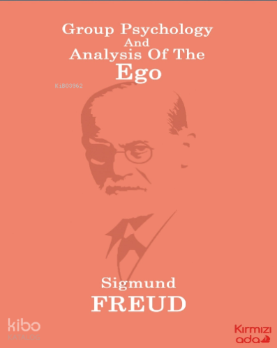 Group Psychology And Analysis Of The Ego