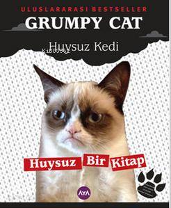 Grumpy Cat - Huysuz Kedi; Huysuz Bir Kitap