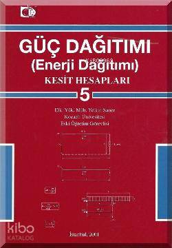 Güç Dağıtımı 5 Kesit Hesapları | Yetkin Saner | Birsen Yayınevi