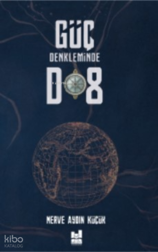 Güç Denkleminde D8 | Merve Aydın Küçük | MGV Yayınları