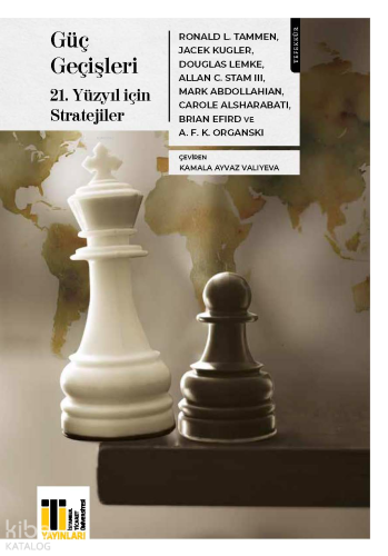 Güç Geçişleri;21. Yüzyıl için Stratejiler