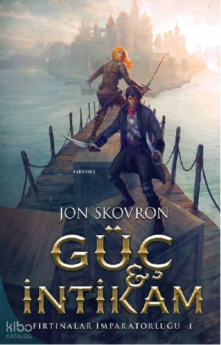 Güç Ve İntikam : Fırtınalar İmparatorluğu-1