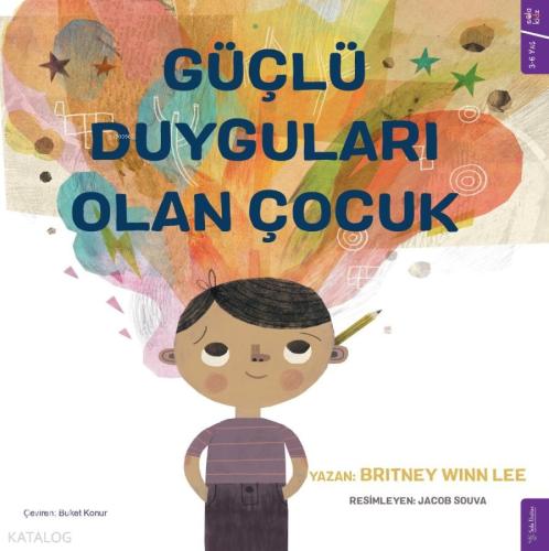 Güçlü Duyguları Olan Çocuk | Britney Winn Lee | Sola Kidz
