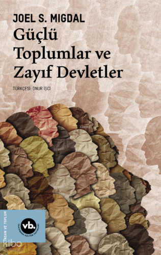 Güçlü Toplumlar ve Zayıf Devletler