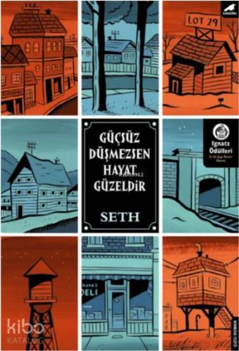 Güçsüz Düşmezsen Hayat Güzeldir