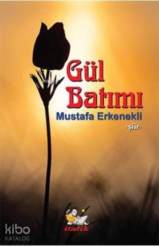Gül Batımı