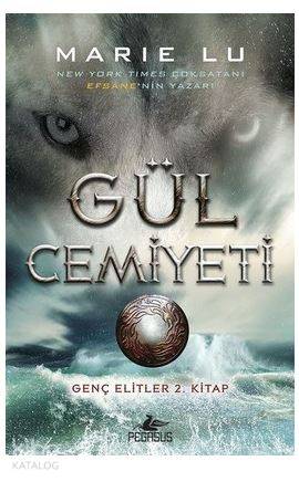 Gül Cemiyeti-Genç Elitler 2.Kitap