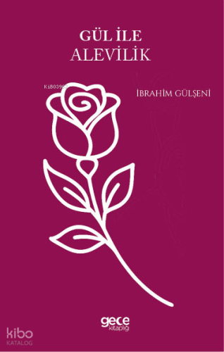 Gül ile Alevilik
