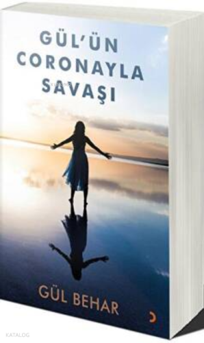 Gül’ün Coronayla Savaşı