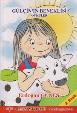 Gülçin'in Beneklisi | Erdoğan Güneş | Özlem Yayınevi (Ankara)