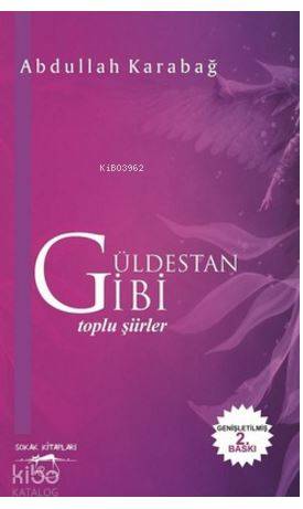 Güldestan Gibi - Toplu Şiirler