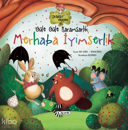 Güle Güle Karamsarlık Merhaba İyimserlik | Ana Serna | Çiçek Yayıncılı