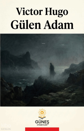 Gülen Adam | Victor Hugo | Güneş Kitabevleri Yayınları