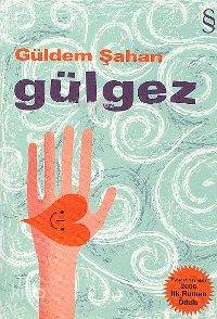 Gülgez | Güldem Şahan | Everest Yayınları