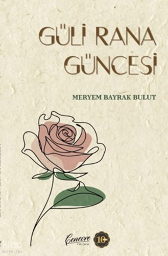 Güli Rana Güncesi | Meryem Bayrak Bulu | Cenevre Fikir Sanat