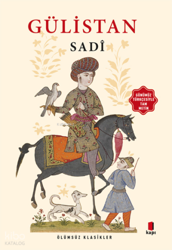 Gülistan;Günümüz Türkçesiyle Tam Metin