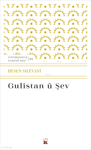 Şev ü Gülistan | Hesen Silevani | Lis Basın Yayın